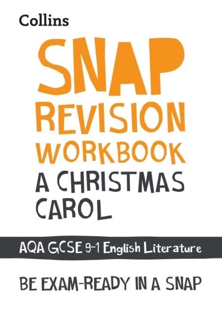 A CHRISTMAS CAROL WORKBOOK: AQA GCSE GRADE 9-1 ENGLISH LITERATURE | 9780008355289