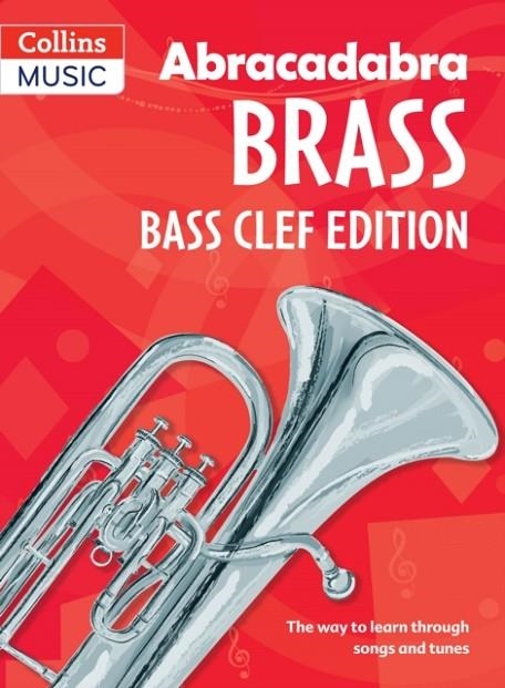 ABRACADABRA BRASS: BASS CLEF EDITION | 9780713671841
