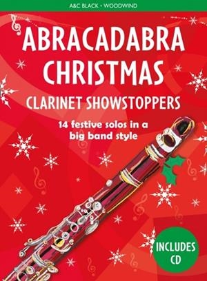 ABRACADABRA CHRISTMAS SHOWSTOPPERS: CLARINET | 9781472920539