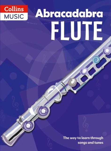 ABRACADABRA FLUTE | 9781408107669
