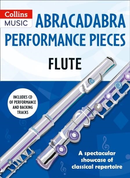 ABRACADABRA PERFORMANCE PIECES: FLUTE | 9781472923615