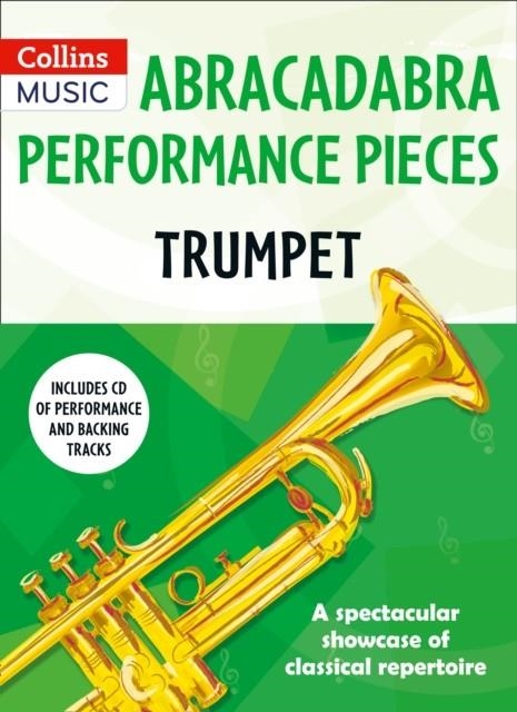 ABRACADABRA PERFORMANCE PIECES: TRUMPET | 9781472923639
