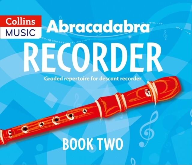 ABRACADABRA RECORDER PUPIL'S BOOK 2 | 9781408194386