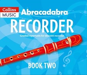 ABRACADABRA RECORDER PUPIL'S BOOK 2 | 9781408194386