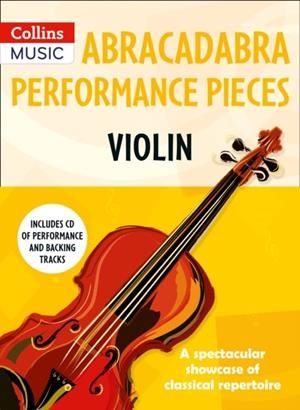 ABRACADABRA PERFORMANCE PIECES: VIOLIN | 9781472923608