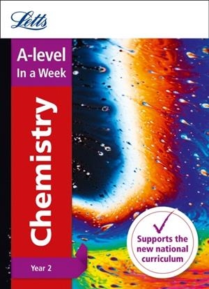 A-LEVEL CHEMISTRY YEAR 2 IN A WEEK | 9780008179083