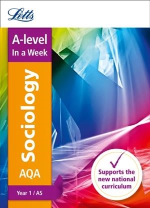 A-LEVEL SOCIOLOGY YEAR 1 IN A WEEK | 9780008179700