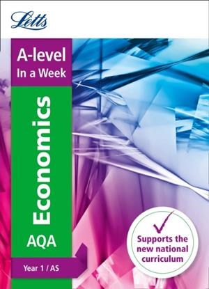 A-LEVEL ECONOMICS YEAR 1 IN A WEEK | 9780008179670