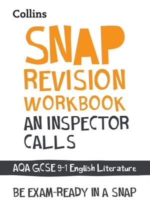 AN INSPECTOR CALLS WORKBOOK: AQA GCSE GRADE 9-1 ENGLISH LITERATURE | 9780008355265