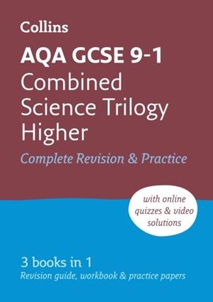 AQA GCSE 9-1 COMBINED SCIENCE TRILOGY HIGHER COMPLETE REVISION AND PRACTICE | 9780008160869