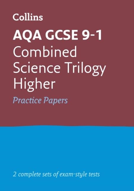 AQA GCSE 9-1 COMBINED SCIENCE HIGHER PRACTICE TEST PAPERS | 9780008321475
