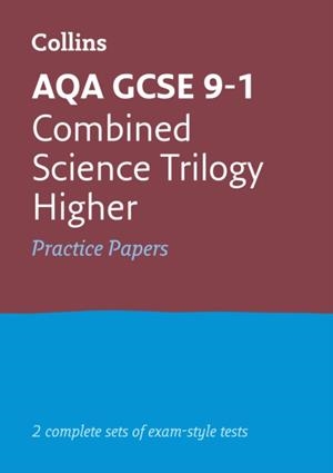 AQA GCSE 9-1 COMBINED SCIENCE HIGHER PRACTICE TEST PAPERS | 9780008321475