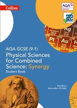 AQA GCSE PHYSICAL SCIENCES FOR COMBINED SCIENCE SYNERGY (9-1) STUDENT BOOK | 9780008174965