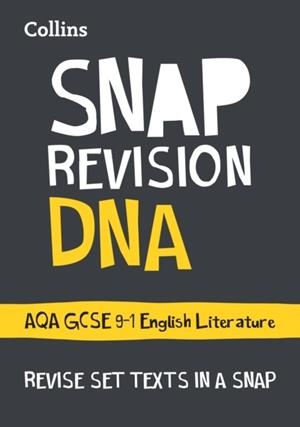 DNA: AQA GCSE 9-1 ENGLISH LITERATURE TEXT GUIDE | 9780008306649