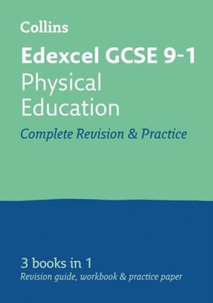 EDEXCEL GCSE 9-1 PHYSICAL EDUCATION COMPLETE REVISION AND PRACTICE | 9780008166298