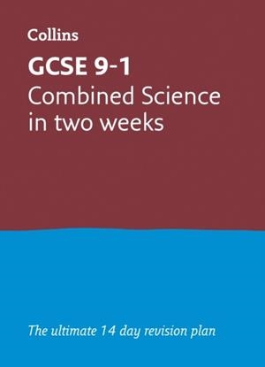 GCSE 9-1 COMBINED SCIENCE IN A WEEK (OR TWO) | 9780008276072