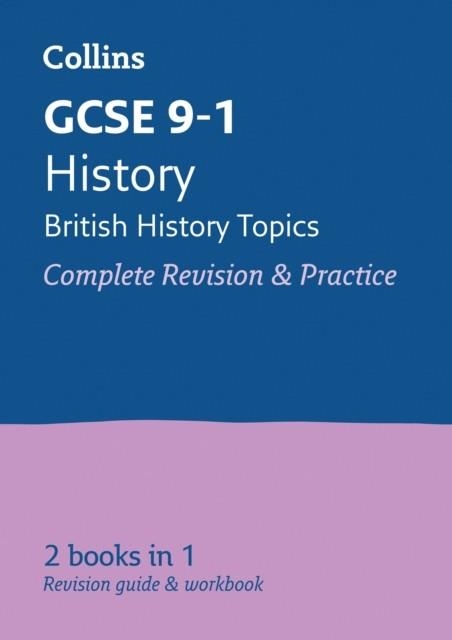GCSE 9-1 HISTORY (BRITISH) COMPLETE REVISION AND PRACTICE | 9780008166359