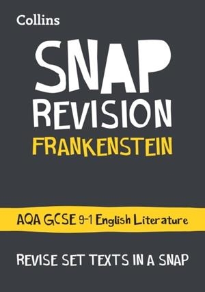 FRANKENSTEIN: AQA GCSE 9-1 ENGLISH LITERATURE TEXT GUIDE | 9780008247126