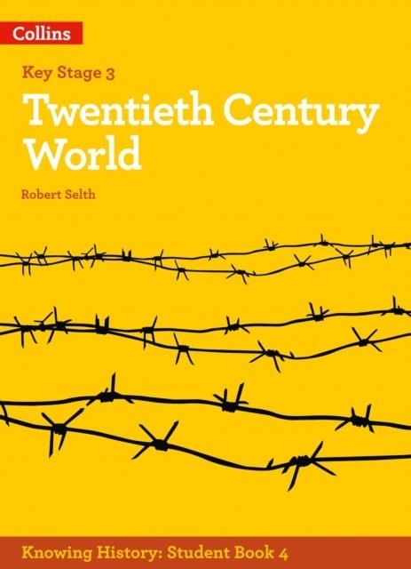 KNOWING HISTORY — KS3 HIISTORY TWENTIETH CENTURY WORLD | 9780008356033
