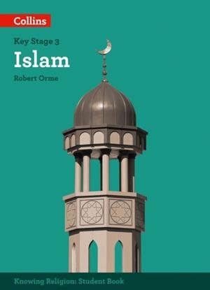 KS3 KNOWING RELIGION: ISLAM | 9780008227722