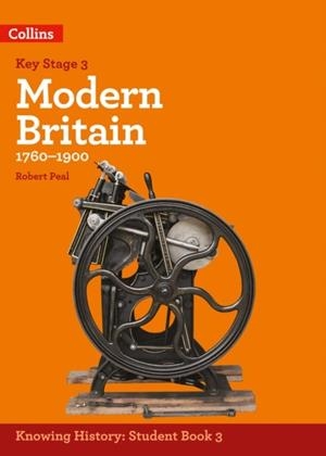 KNOWING HISTORY — KS3 HISTORY MODERN BRITAIN (1760-1900) | 9780008195250