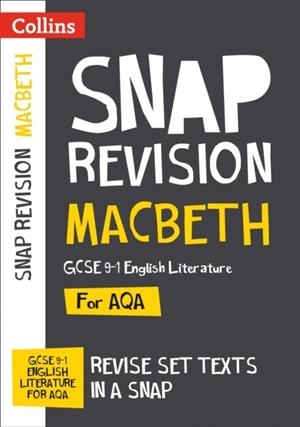 MACBETH: AQA GCSE 9-1 ENGLISH LITERATURE TEXT GUIDE | 9780008247089