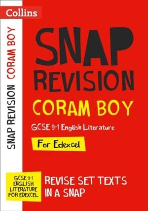 CORAM BOY: EDEXCEL GCSE 9-1 ENGLISH LITERATURE TEXT GUIDE | 9780008471781