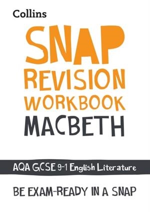MACBETH WORKBOOK: AQA GCSE GRADE 9-1 ENGLISH LITERATURE | 9780008355272