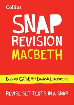MACBETH: EDEXCEL GCSE GRADE 9-1 ENGLISH LITERATURE TEXT GUIDE | 9780008353025