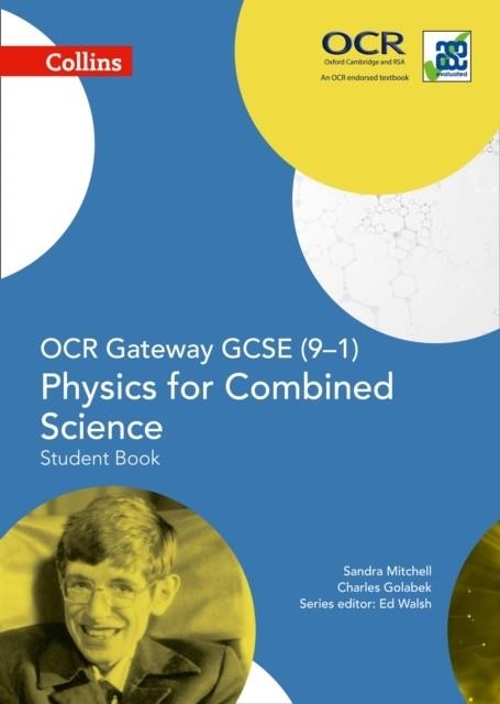 OCR GATEWAY GCSE (9–1) PHYSICS FOR COMBINED SCIENCE – STUDENT BOOK | 9780008175016