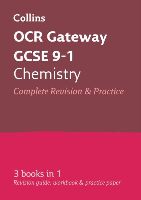 OCR GATEWAY GCSE 9-1 CHEMISTRY COMPLETE REVISION AND PRACTICE | 9780008160760