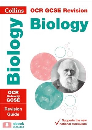 OCR GATEWAY GCSE 9-1 BIOLOGY REVISION GUIDE | 9780008160722