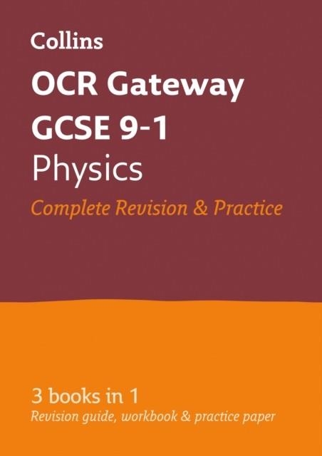 OCR GATEWAY GCSE 9-1 PHYSICS COMPLETE REVISION AND PRACTICE | 9780008160784