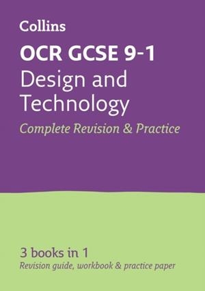 OCR GCSE 9-1 DESIGN & TECHNOLOGY COMPLETE REVISION AND PRACTICE | 9780008227418