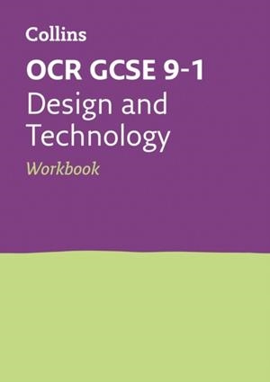 OCR GCSE 9-1 DESIGN & TECHNOLOGY WORKBOOK | 9780008326821