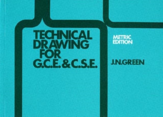 TECHNICAL DRAWING GCE AND CSE | 9780003222982