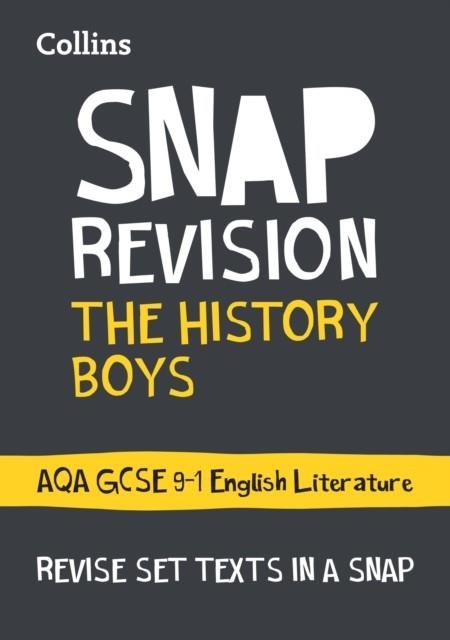 THE HISTORY BOYS: AQA GCSE 9-1 ENGLISH LITERATURE TEXT GUIDE | 9780008247171