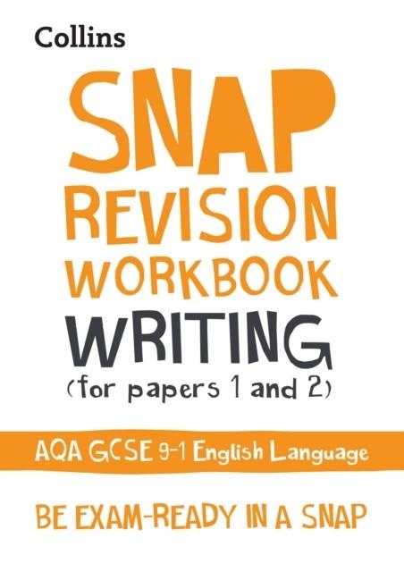 WRITING (FOR PAPERS 1 AND 2) WORKBOOK: AQA GCSE GRADE 9-1 ENGLISH LANGUAGE | 9780008355333
