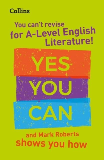 YOU CAN'T REVISE FOR A LEVEL ENGLISH LITERATURE | 9780008455453