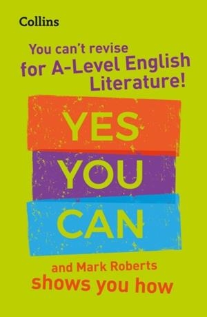 YOU CAN'T REVISE FOR A LEVEL ENGLISH LITERATURE | 9780008455453