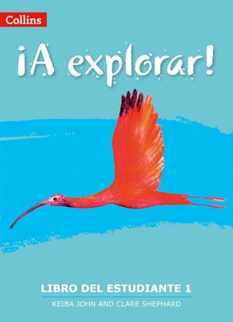 ¡A EXPLORAR! STUDENT'S BOOK 1 | 9780008301477