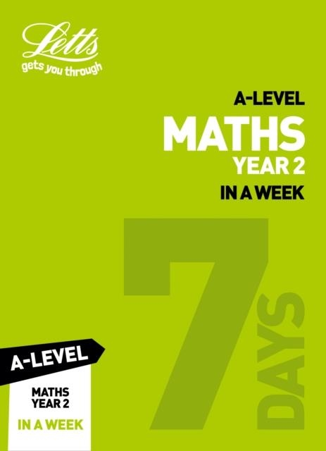 A-LEVEL MATHS YEAR 2 IN A WEEK | 9780008276089