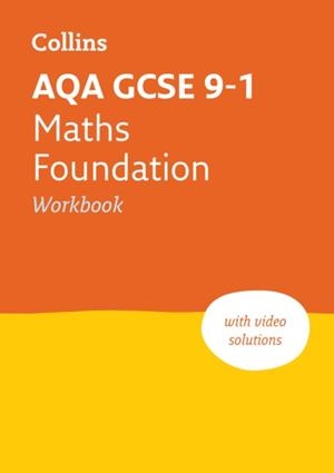 AQA GCSE 9-1 MATHS FOUNDATION WORKBOOK | 9780008326661