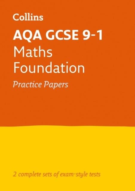 AQA GCSE 9-1 MATHS FOUNDATION PRACTICE TEST PAPERS | 9780008321383
