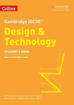 CAMBRIDGE IGCSE™ DESIGN AND TECHNOLOGY STUDENT’S BOOK 2ND | 9780008293277