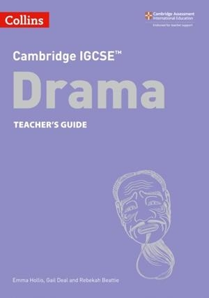 CAMBRIDGE IGCSE™ DRAMA TEACHER'S GUIDE 2ND | 9780008353681