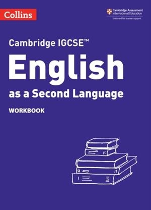 CAMBRIDGE IGCSE™ ENGLISH AS A SECOND LANGUAGE WORKBOOK 3RD | 9780008493158
