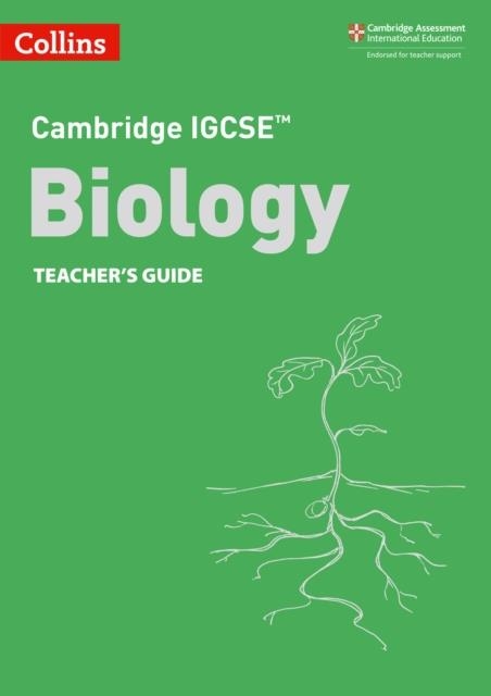 CAMBRIDGE IGCSE™ SCIENCE BIOLOGY TEACHER’S GUIDE 3RD | 9780008430870