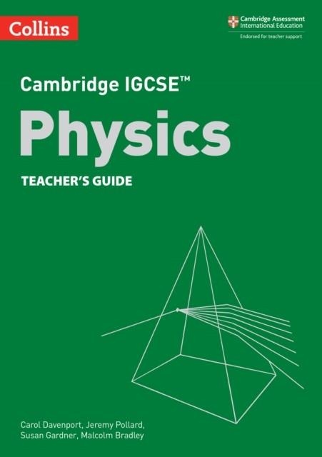 CAMBRIDGE IGCSE™ SCIENCE PHYSICS TEACHER’S GUIDE 3RD | 9780008430917