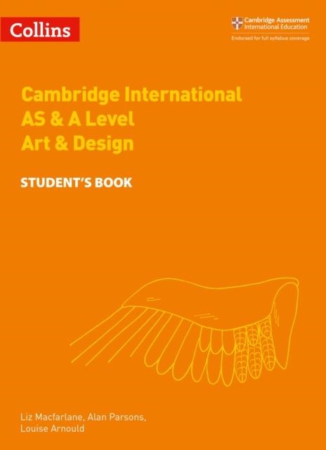 CAMBRIDGE INTERNATIONAL AS & A LEVEL ART & DESIGN STUDENT’S BOOK | 9780008250997